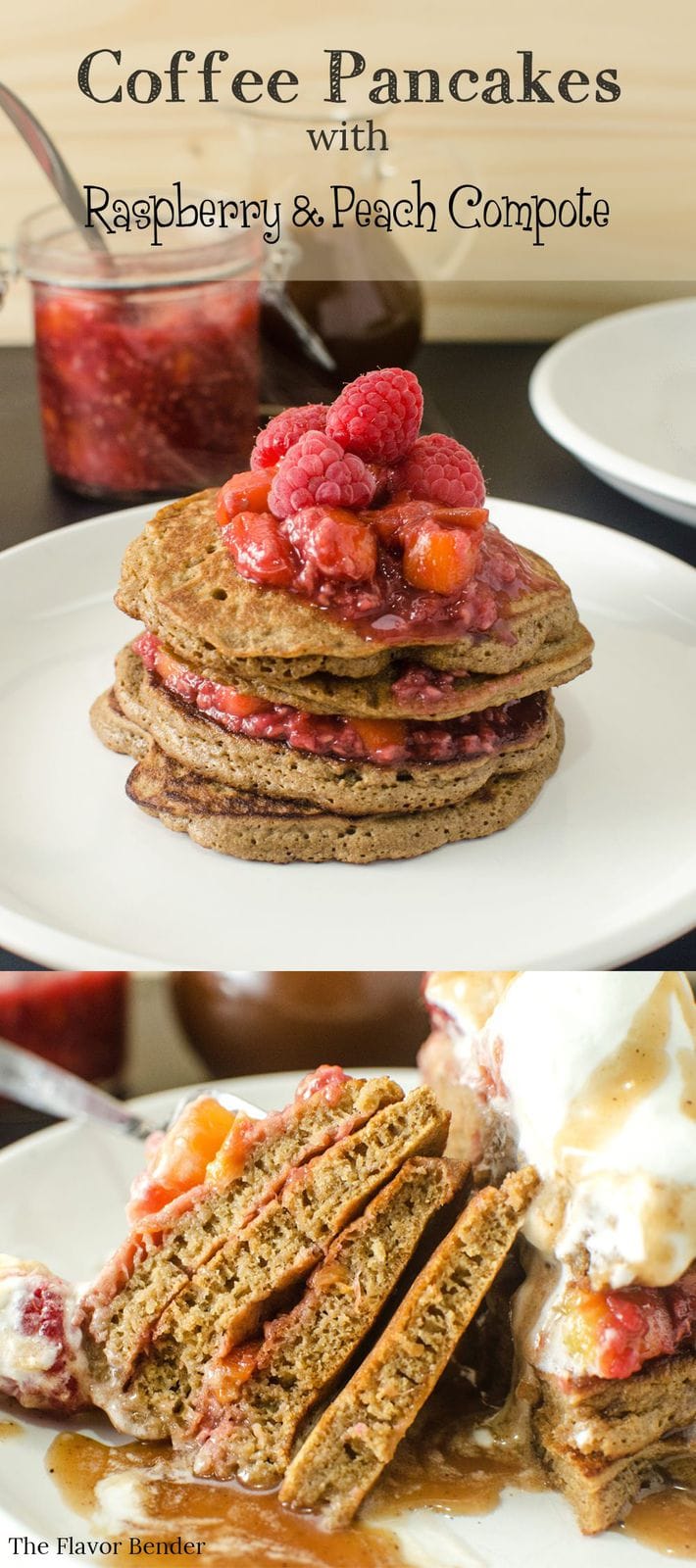 Coffee Pancakes with Peach & Raspberry compote & topped with Brown butter butterscotch sauce! Fluffy, light, delicious, pancakes with amazing depth of flavor.