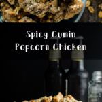 Spicy Cumin Popcorn Chicken - Deliciously marinated, crispy popcorn chicken bites, tossed with spicy cumin salt and toasted peanuts, this is the PERFECT party and game day appetizer!
