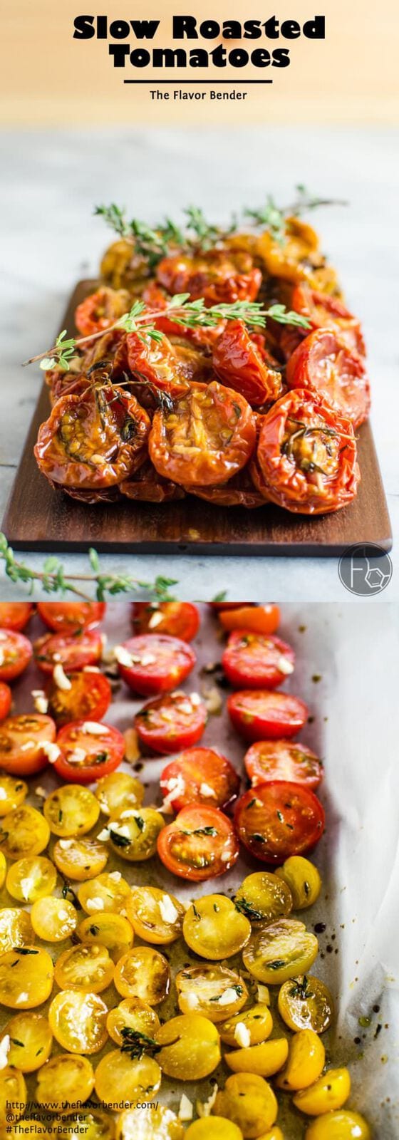 Juicy Slow Roasted Tomatoes - A simple way to make your tomatoes taste even better AND last longer! Different flavor combos for different tastes and so many uses!