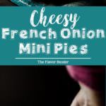 Mini Cheesy French Onion Pies - cozy comfort and robust flavor of French onion soup inside buttery, flaky pockets of puff pastry. Game day food | Appetizers | Puff Pastry | French Onion Soup | Hand Pies | Pies | Vegetarian options | March Madness
