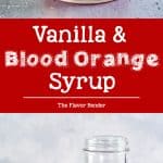 Vanilla Blood Orange Syrup - An easy recipe for homemade Vanilla Blood Orange Syrup that is perfect for desserts, cocktails and non alcoholic homemade soda! 