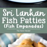 Sri Lankan Fish Patties - These fish empanadas are epic! A spicy fish filling inside perfectly flaky buttery crust. Perfect for snacking. Step by step instructions to make these Sri Lankan Patties. Freezer friendly too.