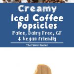 Iced Coffee Popsicles - A creamy coconut milk breakfast popsicle that is made with just 4 ingredients and is gluten free, dairy free, paleo, and vegan-friendly as well! 