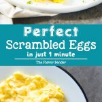 Creamy, Fluffy and perfect Scrambled Eggs in 1 minute - Learn how to make scrambled eggs at home with this fool proof recipe! Perfect for weekend brunch or week day breakfasts.