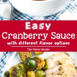 Homemade Easy Cranberry Sauce - An easy and versatile recipe to make amazing cranberry sauce for Thanksgiving! Plus, leftovers can be used in so many ways too. 