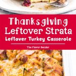 Thanksgiving Leftover Strata - Transform all your thanksgiving leftovers into this layered casserole with pockets of gooey cheese, cranberry sauce, turkey, french toast filling and gravy soaked croutons on top! #ThanksgivingLeftoverCasserole #ThanksgivingBrunch #HolidayBrunchRecipes #TurkeyCasserole #SavoryBreadPudding