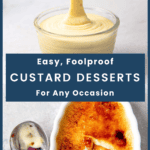 Custard desserts showing pouring custard into a small glass cup and a creme brulee with a broken caramelized crust on top.